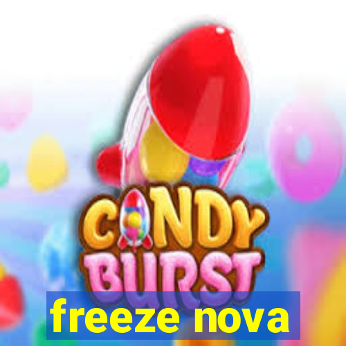 freeze nova